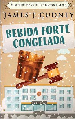 Bebida Forte Congelada - Cudney, James J.