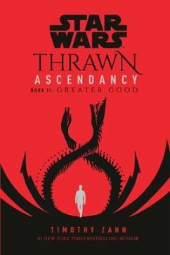 Star Wars: Thrawn Ascendancy (Book II: Greater Good) - Zahn, Timothy
