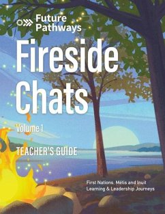 Future Pathways Fireside Chats: Teacher's Guide: Volume 1 - Schalla, Marika