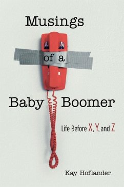 Musings of a Baby Boomer - Hoflander, Kay