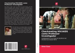 Checkmating HIV/AIDS como Professor Investigador - Esau, Omar