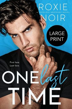 One Last Time (Large Print) - Noir, Roxie