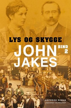 Lys & skygge - Bind 2 - Jakes, John