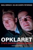 Opklaret: 17 nye danske kriminalsager