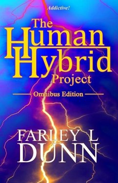 The Human-Hybrid Project - Dunn, Farley L