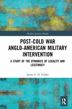 Post-Cold War Anglo-American Military Intervention - Fiddes, James