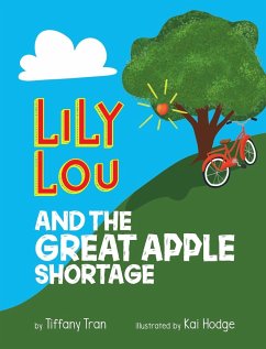 Lily Lou and The Great Apple Shortage - Tran, Tiffany