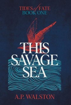 This Savage Sea - Walston, A. P.