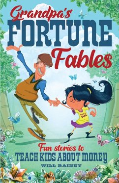 Grandpa's Fortune Fables - Rainey, Will