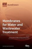 Membranes for Water and Wastewater Treatment