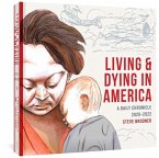 Living & Dying in America