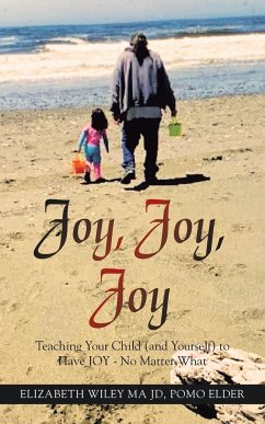 Joy, Joy, Joy - Wiley Ma Jd Pomo Elder, Elizabeth