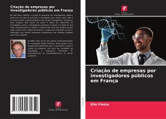 Criação de empresas por investigadores públicos em França - Flesia, Elio