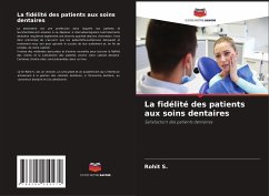 La fidélité des patients aux soins dentaires - S., Rohit