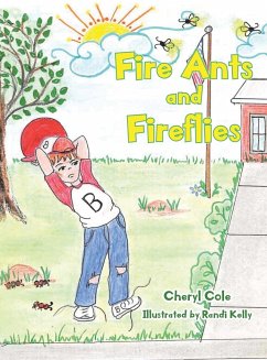 Fire Ants and Fireflies - Cole, Cheryl