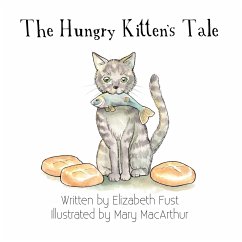 The Hungry Kitten's Tale - Fust, Elizabeth