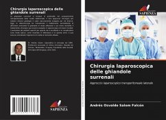 Chirurgia laparoscopica delle ghiandole surrenali - Salom Falcón, Andrés Osvaldo