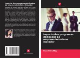 Impacto dos programas dedicados ao empreendedorismo inovador