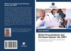 Wirkt Procalcitonin bei Zirrhose besser als CRP? - Khedher, Sana