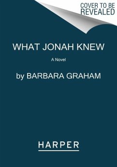 What Jonah Knew - Graham, Barbara