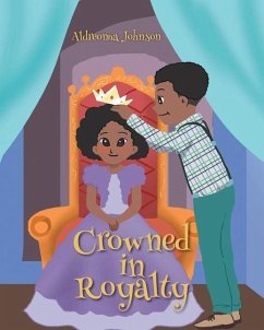 Crowned in Royalty - Johnson, Aldreonna