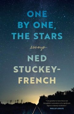 One by One, the Stars: Essays - Stuckey-French, Ned
