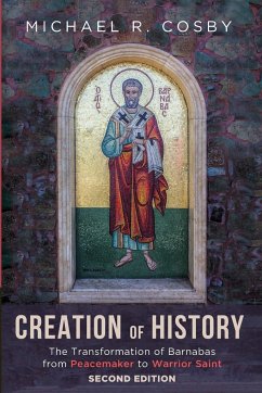 Creation of History, Second Edition - Cosby, Michael R.