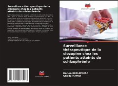 Surveillance thérapeutique de la clozapine chez les patients atteints de schizophrénie - Ben Ammar, Hanen;Hamdi, Ghada