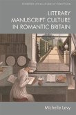 Literary Manuscript Culture in Romantic Britain