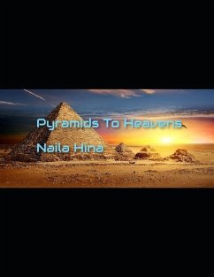 Pyramids To Heavens - Hina, Naila