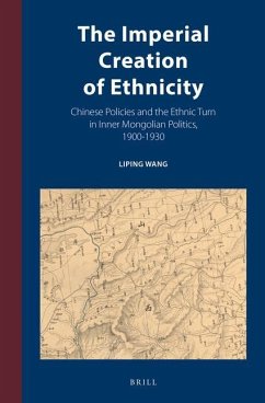 The Imperial Creation of Ethnicity - Wang, Liping