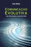 Comunicação Evolutiva nas Interações Conscienciais