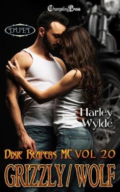 Grizzly/Wolf Duet: A Dixie Reapers Bad Boys Romance - Wylde, Harley