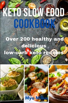 Keto Slow Food Cookbook - Milluc, Mya