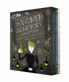 The Women Who Make History Collection [3-Book Boxed Set] - Ignotofsky, Rachel