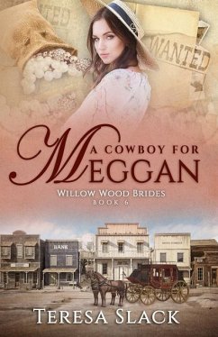 A Cowboy for Meggan: Sweet Historical Western Romance - Slack, Teresa