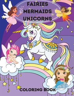 Fairies, Mermaids, Unicorns Coloring Book - Rope, Kendall