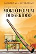 Morto Por Um Didgeridoo - Bild 1