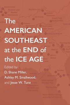 The American Southeast at the End of the Ice Age