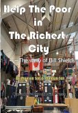 Help the Poor in the Richest City: The story of Bill Shields