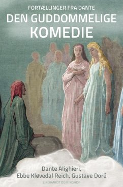 Fortællinger fra Dante Den guddommelige komedie - Reich, Ebbe Kløvedal