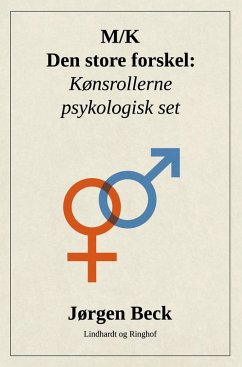 Cover M/K - den store forskel: Kønsrollerne psykologisk set