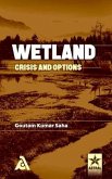 Wetland: Crisis and Options