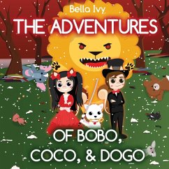 The Adventures of BoBo, CoCo, & DoGo - Ivy, Bella