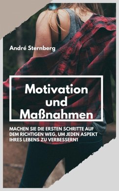Motivation und Maßnahmen (eBook, ePUB) - Sternberg, Andre