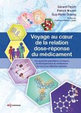 Voyage au coeur de la relation dose-réponse du médicament (eBook, PDF)