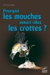Pourquoi les mouches aiment-elles les... - Bild 1