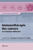 Immunothérapie des cancers au troisième millénaire (eBook, PDF)