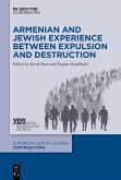 Armenian and Jewish Experience between Expulsion and Destruction (eBook, ePUB)