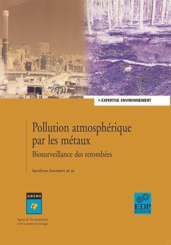 Pollution atmosphérique par les métaux (eBook, PDF) - Gombert, Sandrine; Colin, Jean-Louis; Galsomiès, Laurence; Leblond, Sébastien